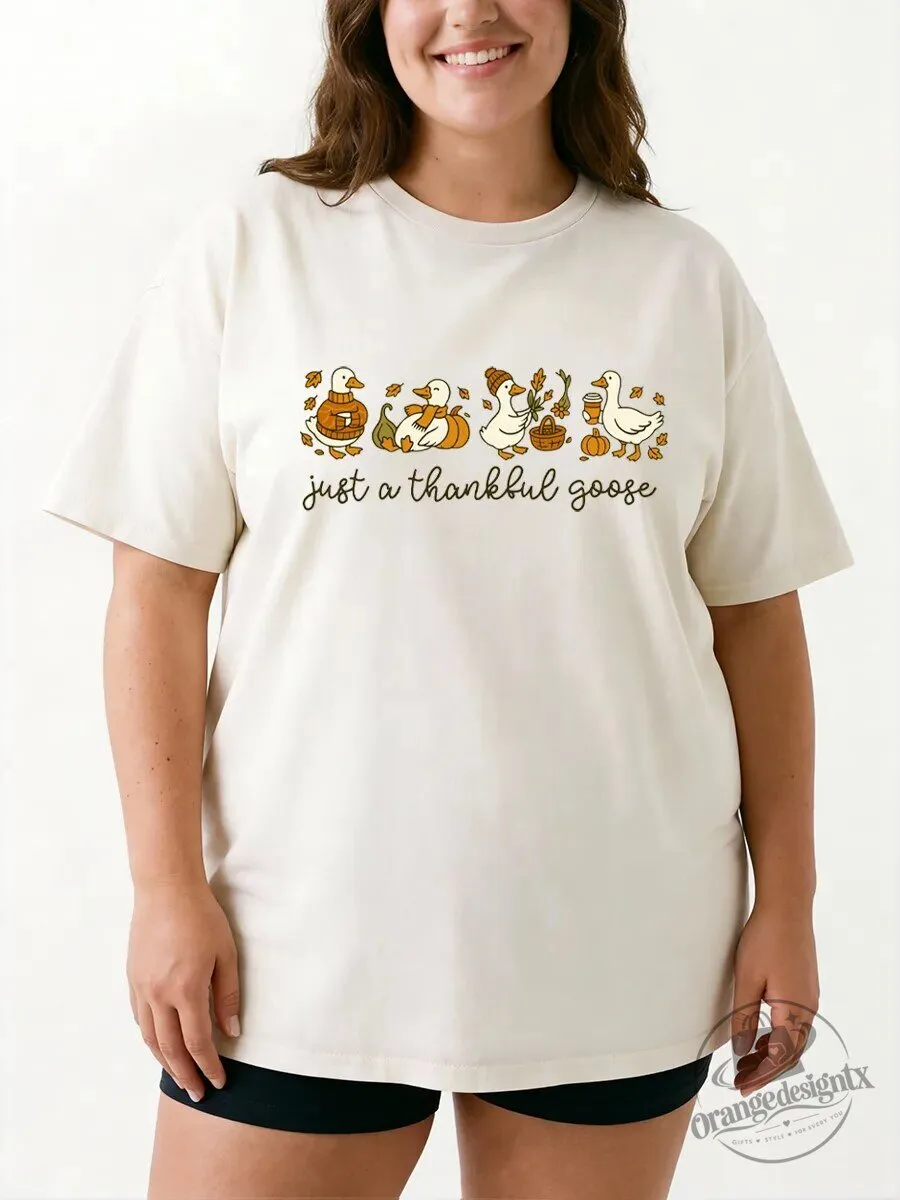 Just A Thankful Goose Thanksgiving Autumn Leaves Cute Fall Graphic T-Shirt